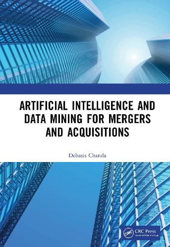 Cover image for Artificial Intelligence and Data Mining for Mergers and Acquisitions