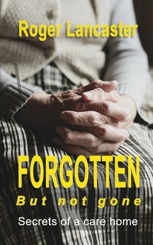 Cover image for Forgotten, but not gone