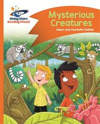 Cover image for Reading Planet - Mysterious Creatures - Orange: Comet Street Kids