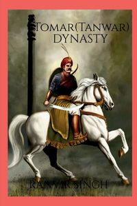 Cover image for Tomar (Tanwar) Dynasty