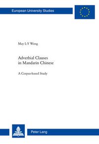 Cover image for Adverbial Clauses in Mandarin Chinese: A Corpus-based Study