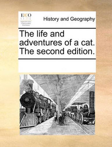 Cover image for The Life and Adventures of a Cat. the Second Edition.