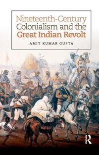 Cover image for Nineteenth-Century Colonialism and the Great Indian Revolt