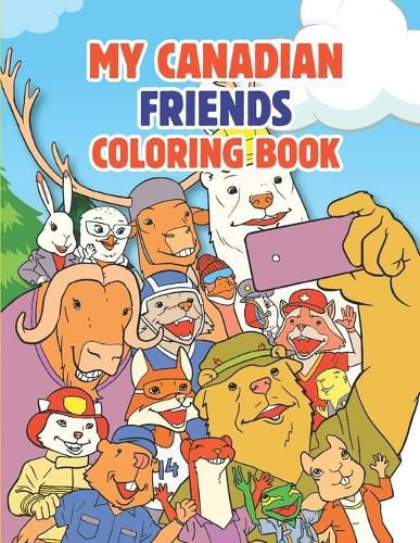 Cover image for My Canadian Friends: Coloring Book