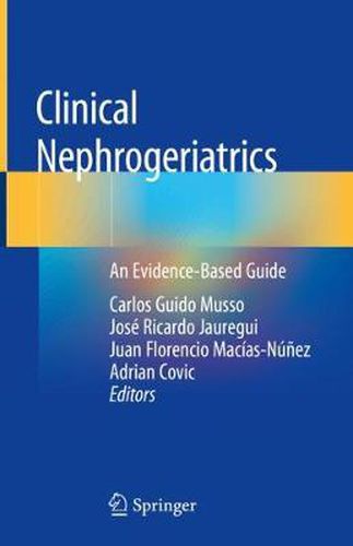 Cover image for Clinical Nephrogeriatrics: An Evidence-Based Guide