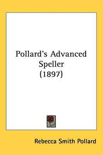 Pollards Advanced Speller (1897)