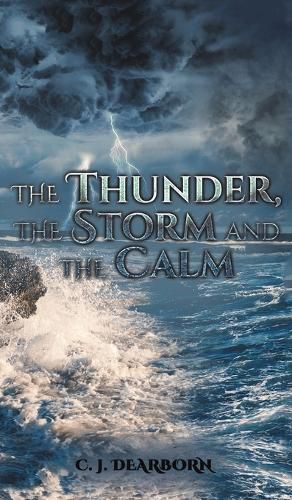 Cover image for The Thunder, the Storm and the Calm