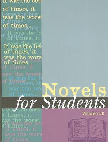 Novels for Students: Presenting Analysis, Context and Criticism on Commonly Studied Novels