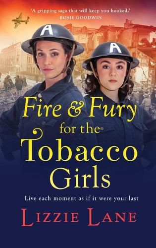 Fire and Fury for the Tobacco Girls: A gritty, gripping historical novel from Lizzie Lane