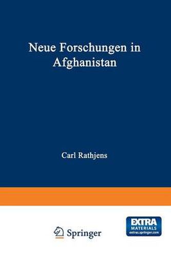 Cover image for Neue Forschungen in Afghanistan: Vortrage Auf Der 5. Arbeitstagung Der Arbeitsgemeinschaft Afghanistan in Mannheim 1.-3. Februar 1979