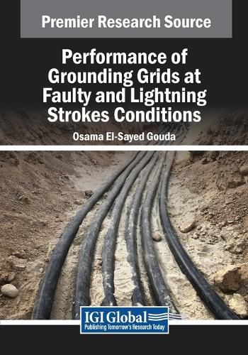 Cover image for Performance of Grounding Grids at Faulty and Lightning Strokes Conditions