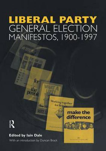 Cover image for Volume Three. Liberal Party General Election Manifestos 1900-1997