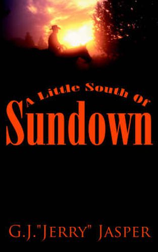 Cover image for A Little South of Sundown