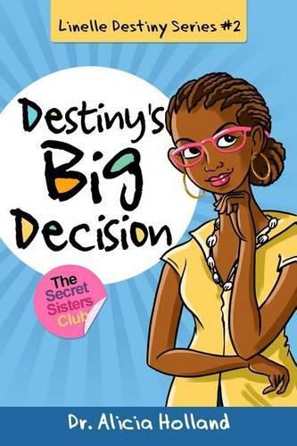 Cover image for Linelle Destiny #2: Destiny's Big Decision