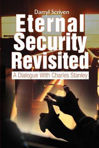 Eternal Security Revisited: A Dialogue with Charles Stanley