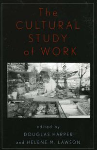 Cover image for The Cultural Study of Work