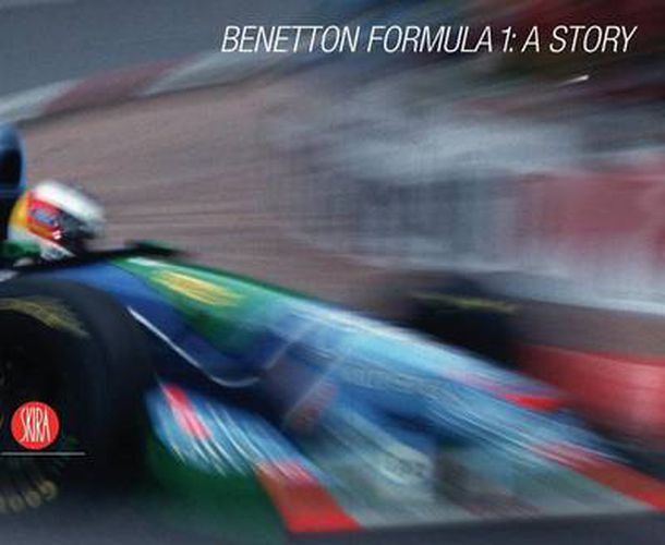 Cover image for Benetton Formula 1: A Story