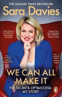 Cover image for We Can All Make It: the star of Dragon's Den shares her secrets of success