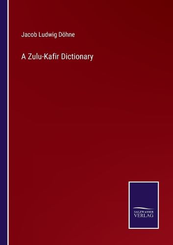 Cover image for A Zulu-Kafir Dictionary