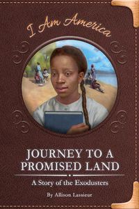 Cover image for Journey to a Promised Land: A Story of the Exodusters