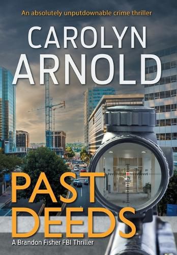 Cover image for Past Deeds: An absolutely unputdownable crime thriller