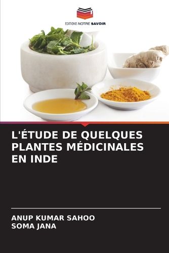 Cover image for L'Etude de Quelques Plantes Medicinales En Inde