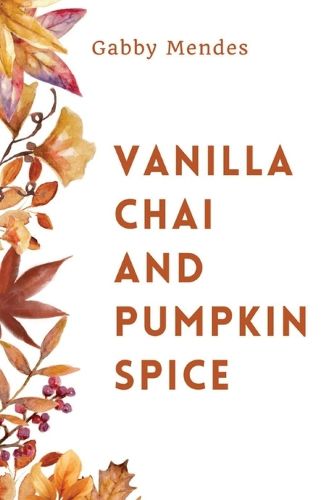Cover image for Vanilla Chai and Pumpkin Spice