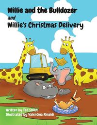 Cover image for Willie and the Bulldozer and Willie's Christmas Delivery