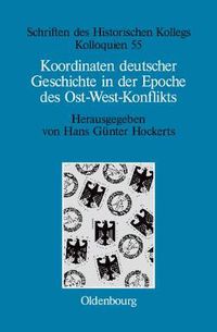 Cover image for Koordinaten deutscher Geschichte in der Epoche des Ost-West-Konflikts