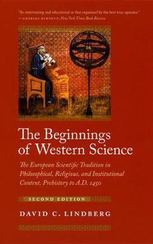 Cover image for The Beginnings of Western Science: The European Scientific Tradition in Philosophical, Religious, and Institutional Context, Prehistory to AD 1450