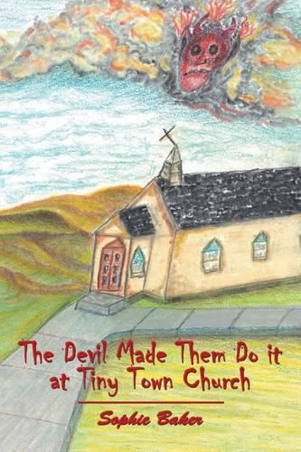 Cover image for The Devil Made Them Do it at Tiny Town Church