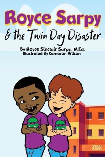 Cover image for Royce Sarpy and The Twin Day Disaster