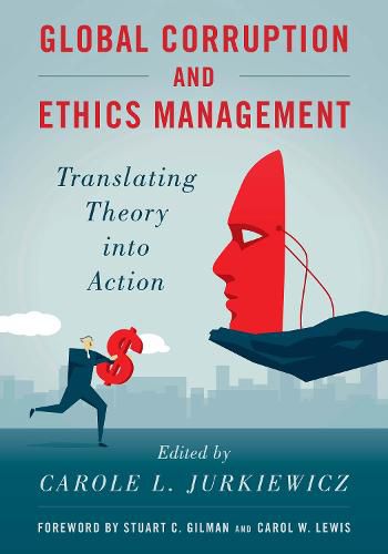 Cover image for Global Corruption and Ethics Management: Translating Theory into Action