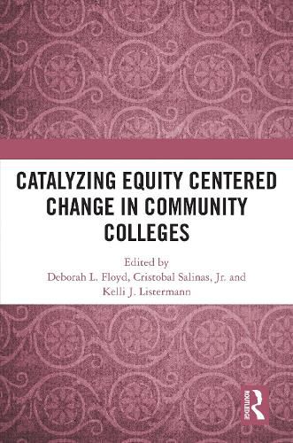Cover image for Catalyzing Equity Centered Change in Community Colleges