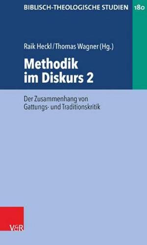 Methodik im Diskurs 2: Der Zusammenhang von Gattungs- und Traditionskritik