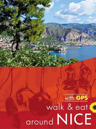 Cover image for Nice Walk and Eat Sunflower Guide: Walks, restaurants and recipes