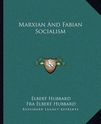 Cover image for Marxian and Fabian Socialism