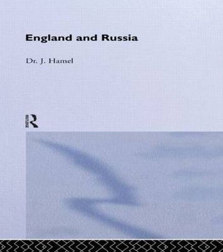 Cover image for England and Russia: Comprising the Voyages of John Tradescant the Elder, Sir Hugh Willoughby, Richard Chancellor, Nelson and Others, to the White