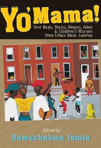 Cover image for Yo' Mama!: New Raps, Toasts, Dozens, Jokes and Children's Rhymes from Urban Black America