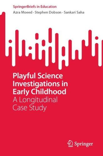 Cover image for Playful Science Investigations in Early Childhood