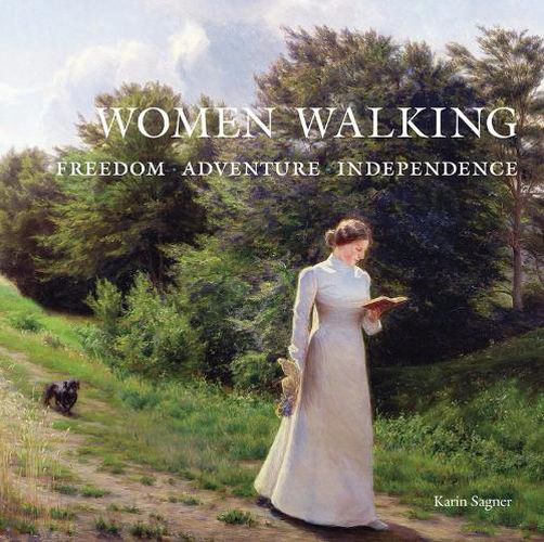 Cover image for Women Walking: Freedom, Adventure, Independence