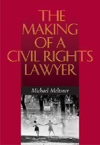 Cover image for The Making of a Civil Rights Lawyer