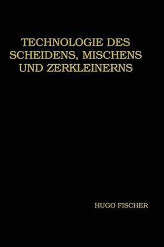 Cover image for Technologie Des Scheidens, Mischens Und Zerkleinerns
