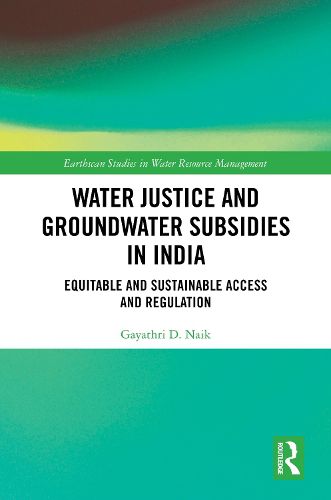 Cover image for Water Justice and Groundwater Subsidies in India