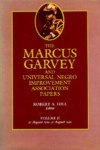 Cover image for The Marcus Garvey and Universal Negro Improvement Association Papers, Vol. II: August 1919-August 1920