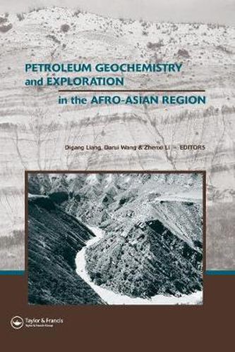 Cover image for Petroleum Geochemistry and Exploration in the Afro-Asian Region: Proceedings of the 6th AAAPG International Conference, Beijing, China, 12-14 October 2004