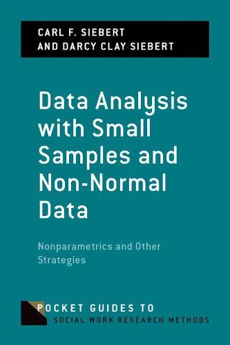 Cover image for Data Analysis with Small Samples and Non-Normal Data: Nonparametrics and Other Strategies