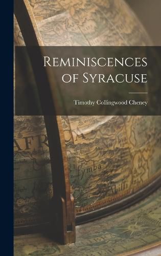 Cover image for Reminiscences of Syracuse