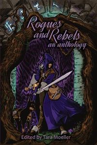 Cover image for Rogues and Rebels: An Anthology