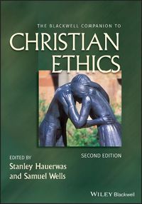 Cover image for The Blackwell Companion to Christian Ethics